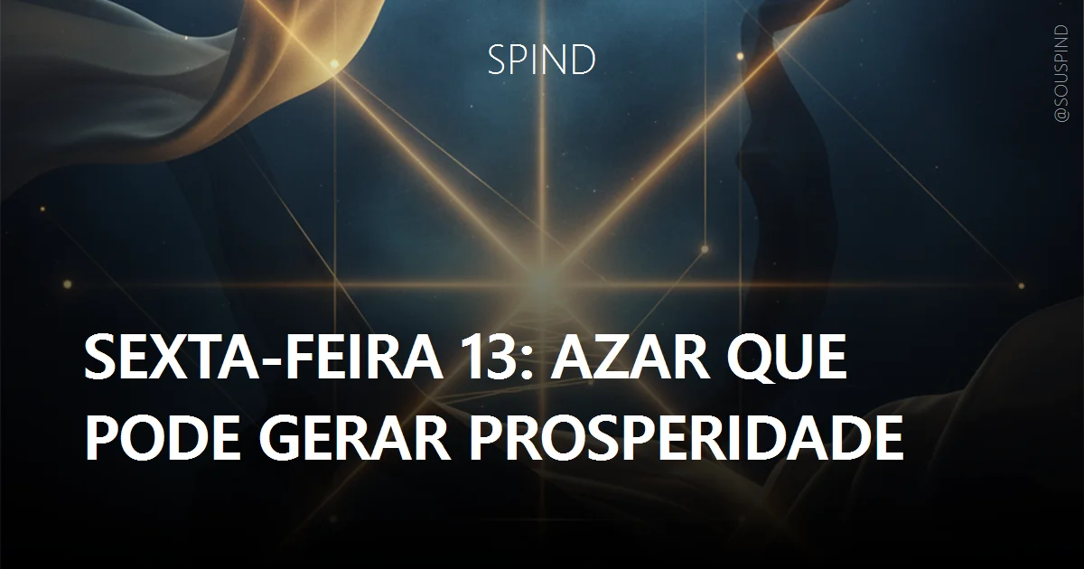 Sexta-Feira 13: Azar que pode gerar prosperidade