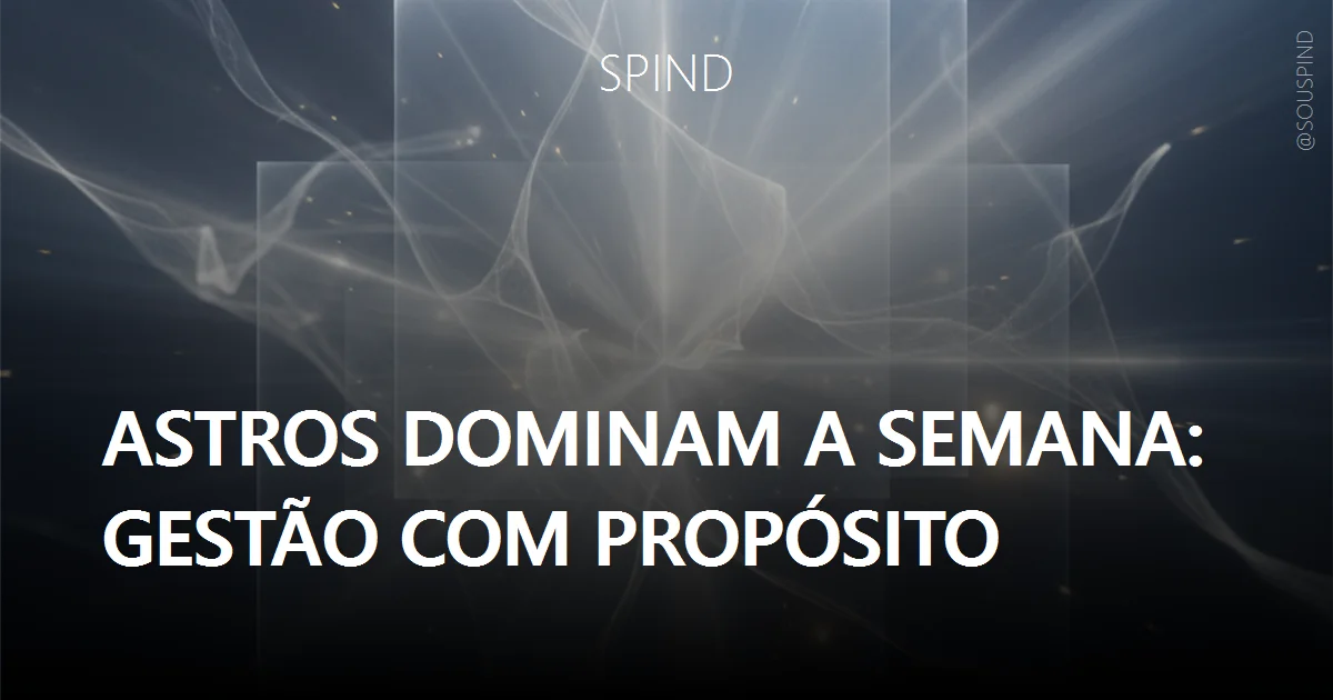 Astros Dominam a Semana: Gestão com Propósito
